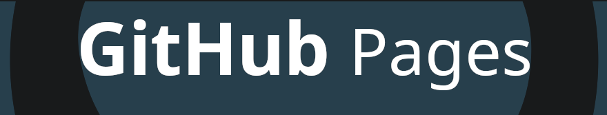 Dark and blue styled GitHub Pages Logo with white text.
